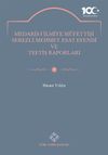 Medaris-İ İlmiye M&uuml;fettişi Serezli Mehmet Esat Efendi ve Teftiş Raporları