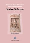 Yunan ve Roma Ekseninde Eski &Ccedil;ağ D&uuml;nyasında Kadın Şifacılar