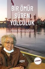 Bir Ömür Boyu Süren Yolculuk