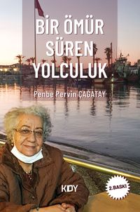 Bir Ömür Boyu Süren Yolculuk