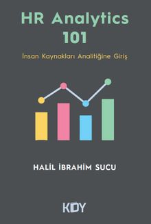 HR Analytics 101 & İnsan Kaynakları Analitiğine Giriş