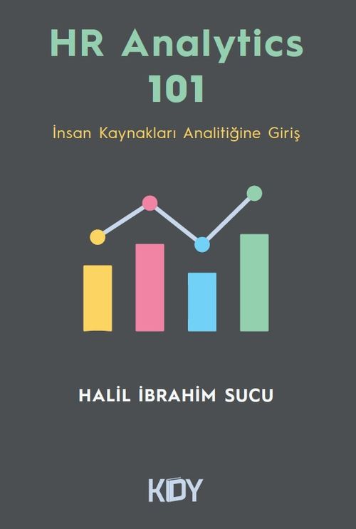 HR Analytics 101 & İnsan Kaynakları Analitiğine Giriş