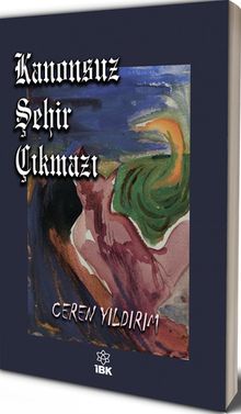 Kanonsuz Şehir Çıkmazı 