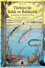 Türkiye'de Balık ve Balıkçılık