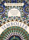 Semboller (Ciltli) & Antik Devirden İslamiyete Sanat ve Tasavvufta Semboller
