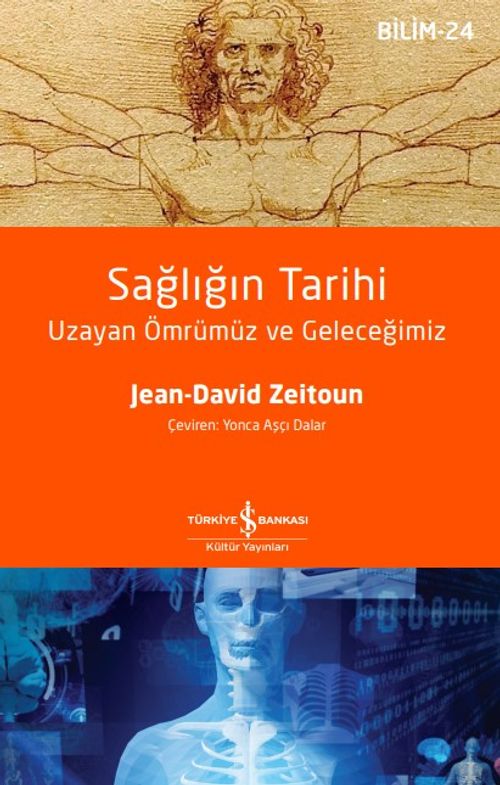 Sağlığın Tarihi & Uzayan Ömrümüz ve Geleceğimiz