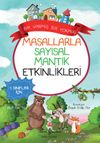 Masallarla Sayısal Mantık Etkinlikleri / Bir Varmış Bir Yokmuş