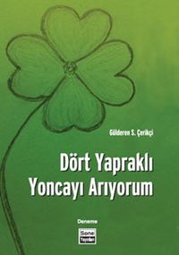 Dört Yapraklı Yoncayı Arıyorum