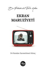 Ekran Maruziyeti & Bir Pediatristin Tarihe Notları!