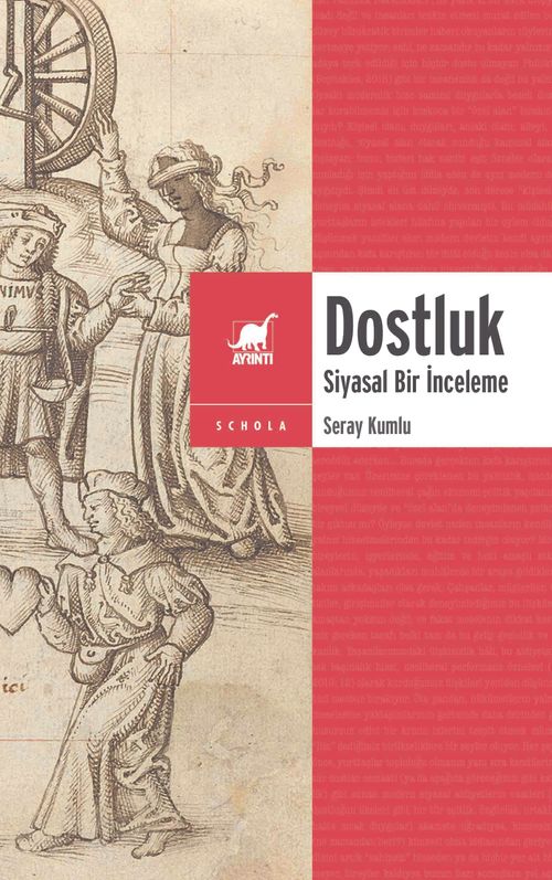 Dostluk & Siyasal Bir İnceleme 