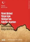 Yirmi Birinci Yüzyıl için Türkiye'nin Fabrika Ayarları & Ekonomide Karşı Devrim