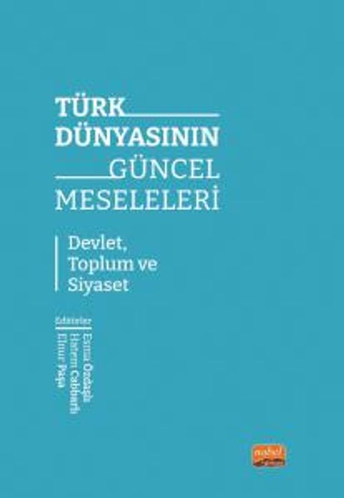 Türk Dünyasının Güncel Meseleleri & Devlet, Toplum ve Siyaset
