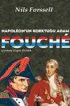 Fouch&eacute; & Napol&eacute;on'un Korktuğu Adam