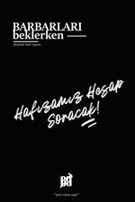 Barbarları Beklerken & Deprem Özel