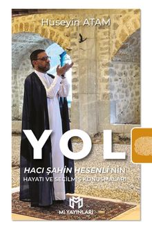 Yol & Hacı Şahin Hesenli'nin Hayatı ve Seçilmiş Konuşmaları