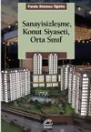 Sanayisizleşme, Konut Siyaseti, Orta Sınıf