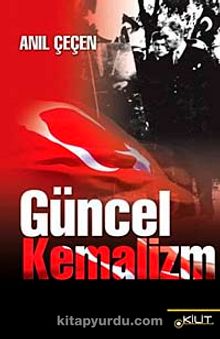 Güncel Kemalizm - Prof. Dr. Anıl Çeçen