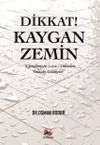 Dikkat! Kaygan Zemin