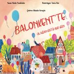 Balonkent'te Olağan(Üstü) Bir Gün