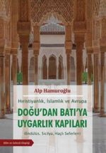 Hırıstiyanlık İslamlık ve Avrupa - Doğudan Batıya Uygarlık Kapıları