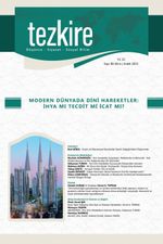 Tezkire 86. Sayı Dosya : Modern Dünyada Dini Hareketler: İhya Mi Tecdit Mi İcat Mi? 