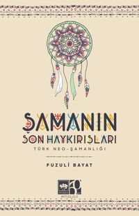 Şamanın Son Haykırışı