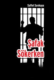Şafak Sökerken