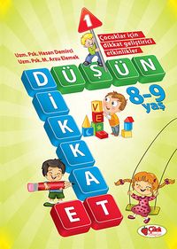 Düşün ve Dikkat Et 8-9 Yaş : 1.Kitap