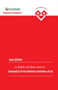 Dengbêjî Dı Peywenda Patronajê De