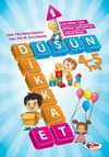 D&uuml;ş&uuml;n ve Dikkat Et 4-5 Yaş : 1.Kitap