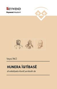 Hunera İqtîsabê & Di Edebiyata Kurdî Ya Klasîk Da