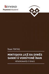 Mıntıqaya Lıcê Ra Dıwê Sanıkî Û Versiyonê Înan & Pêveronayîs Û Tehlîl
