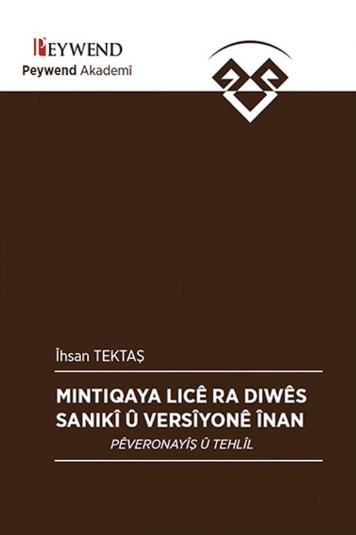 Mıntıqaya Lıcê Ra Dıwê Sanıkî Û Versiyonê Înan & Pêveronayîs Û Tehlîl