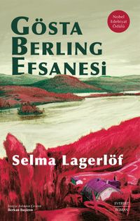 Gösta Berling Efsanesi (Ciltli)