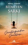 Bitmeyen Şarkı, &Ccedil;ocukluğumdan &Ccedil;ocuklara