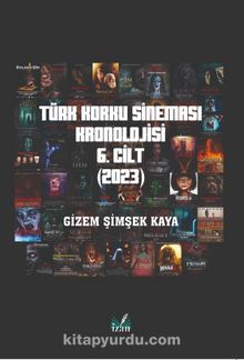 Türk Korku Sineması Kronolojisi 6. Cilt (2023)