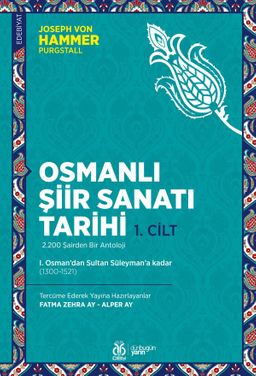 Osmanlı Şiir Sanatı Tarihi (1. Cilt) & I. Osman'dan Sultan Süleyman'a kadar (1300-1521)
