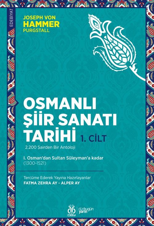 Osmanlı Şiir Sanatı Tarihi (1. Cilt) & I. Osman'dan Sultan Süleyman'a kadar (1300-1521)