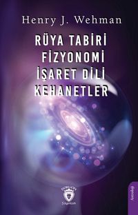 Rüya Tabiri & Fizyonomi - İşaret Dili- Kehanetler