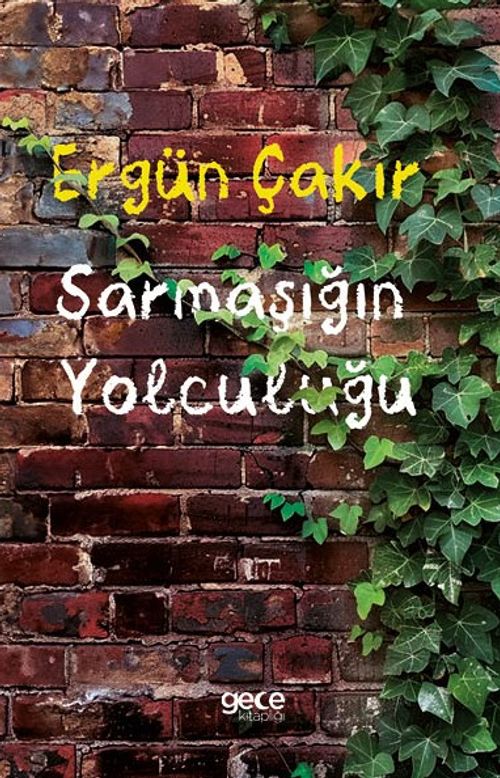 Sarmaşığın Yolculuğu