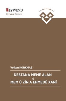 Destana Memê Alan Û Mem Û Zîn A Ehmedê Xanî