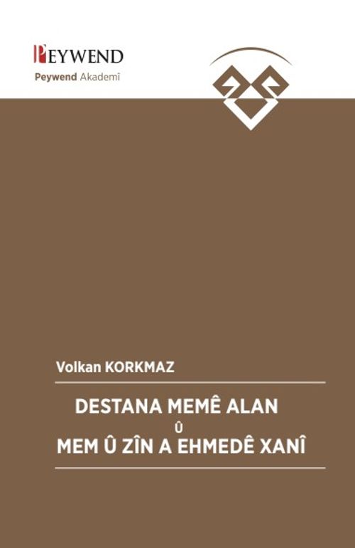 Destana Memê Alan Û Mem Û Zîn A Ehmedê Xanî