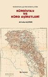 Bir İngiliz Casusluk Belgesine G&ouml;re K&uuml;rdistan ve K&uuml;rt Aşiretleri
