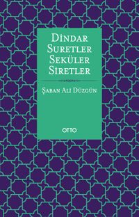 Dindar Suretler Seküler Siretler