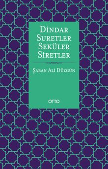 Dindar Suretler Seküler Siretler