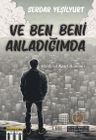 Ve Ben Beni Anladığımda