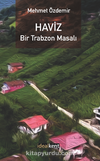 Haviz / Bir Trabzon Masalı