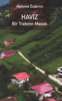 Haviz / Bir Trabzon Masalı