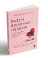 Bazen Bırakmak Gerekir