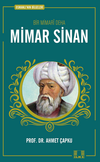 Bir Mimari Deha Mimar Sinan 